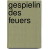 Gespielin des Feuers door Sydney Croft