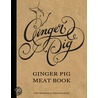 Ginger Pig Meat Book door Tim Wilson