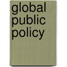 Global Public Policy door Wolfgang H. Reinicke