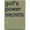 Golf's Power Secrets by M.ed. Lssp Gerald E. Walford