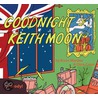 Goodnight Keith Moon door Clare Cross
