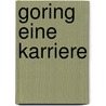 Goring Eine Karriere door Guido Knopp