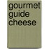 Gourmet Guide Cheese
