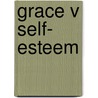 Grace V Self- Esteem door Brett Glover