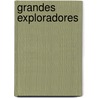 Grandes Exploradores by Ricardo Caeiro