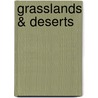 Grasslands & Deserts by Gail Radley