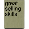 Great Selling Skills door Bob Etherington