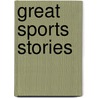 Great Sports Stories by William Russo