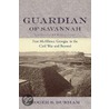 Guardian Of Savannah by Roger S. Durham