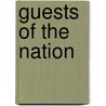 Guests Of The Nation door Tara Jones