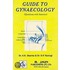 Guide to Gynaecology