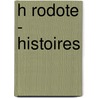 H Rodote - Histoires by Isabelle Schleich