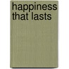 Happiness That Lasts door Martin Israel