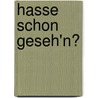Hasse schon geseh'n? by Alf Rolla