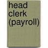 Head Clerk (Payroll) door Jack Rudman
