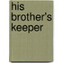 His Brother's Keeper