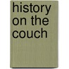 History On The Couch door Joy Damousi