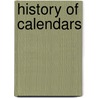 History of Calendars door Frederic P. Miller