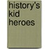 History's Kid Heroes