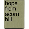 Hope from Acorn Hill by Melody Carlson