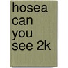 Hosea Can You See 2k by Chuck Missler