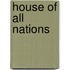 House Of All Nations