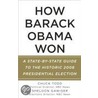 How Barack Obama Won by Todd C