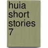 Huia Short Stories 7 door Huia Publishers