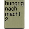 Hungrig Nach Macht 2 door Cathe Dral