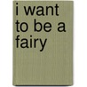 I Want to Be a Fairy door Rebekah Joy Shirley