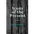 Icons of the Present