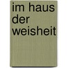 Im Haus der Weisheit by Jim Al-Khalili