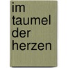 Im Taumel der Herzen by Johanna Lindsey