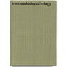 Immunohistopathology by Jules M. Elias