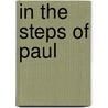 In The Steps Of Paul door Peter Walker