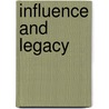 Influence And Legacy door Thomas F. Madden