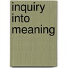 Inquiry Into Meaning by Edward A. Chittenden