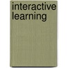 Interactive Learning door Tracie Heskett