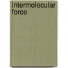 Intermolecular Force door John McBrewster