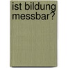 Ist Bildung Messbar? door Robert Lachner