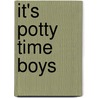 It's Potty Time Boys door Ron Berry