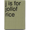 J Is For Jollof Rice door Way Tu Moore