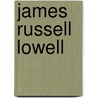 James Russell Lowell by John McBrewster