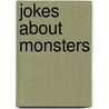 Jokes About Monsters door Judy A. Winter