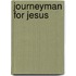 Journeyman For Jesus