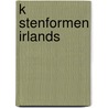 K Stenformen Irlands door Joerg Geuting