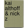 Kai Althoff & Nick Z by Kai Althoff