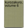 Kurozakuro, Volume 6 door Yoshinori Natsume