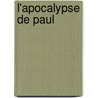 L'Apocalypse de Paul door Michael Kaler