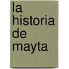 La Historia De Mayta by Mario Vargas Llosa